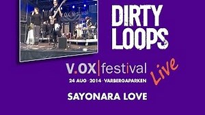 Dirty Loops Live 2014-08-24 - SAYONARA LOVE (Live HD) Chords - ChordU