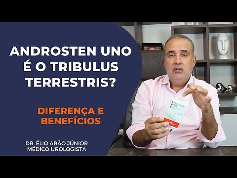ANDROSTEN UNO x TRIBULUS TERRESTRIS - Tudo sobre | Dr. Élio Arão Júnior
