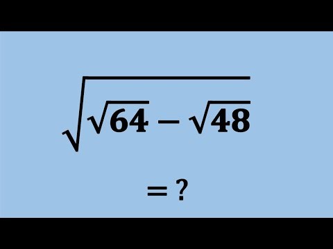 Nice Square Root Simplification Math Problem | Algebra Problems | √√64-√48=?