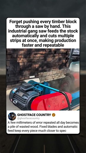 THIS GANG SAW CUTS FASTER