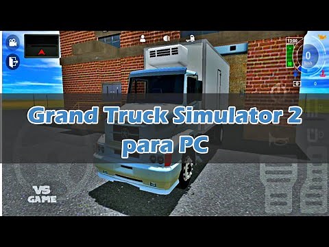 Descargar Grand Truck Simulator 2 para PC