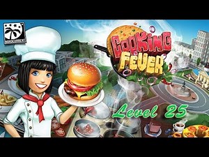 Cooking Fever - Level 25