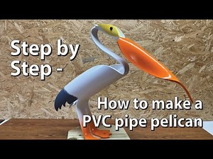 Step by step - How to make a PVC pipe pelican