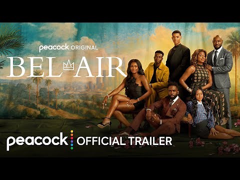 Bel-Air | Final Season | Official Trailer | Peacock Original