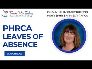 PHRca Exam Prep FA 3 Part 2 California's Leaves of Absence & Benefits