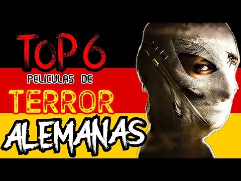 Top 6 películas de TERROR ALEMANAS