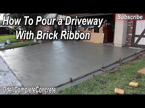 How to Pour a Concrete Driveway with Brick Ribbon Sides DIY