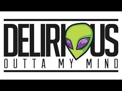 DELIRIOUS OUTTA MY MIND