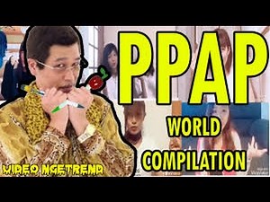 PPAP SONG | THE ULTIMATE COMPILATION ★ Pen Pineapple Apple Pen