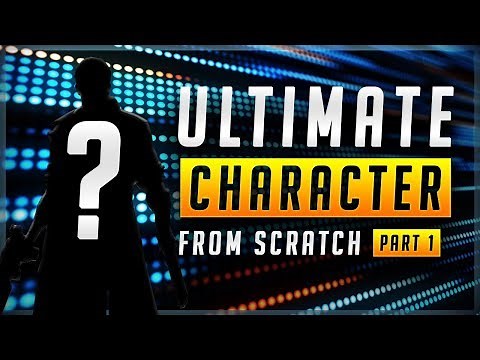 Ultimate Character - Tutorial from Beginning Part 1