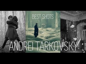 BEST SHOTS of ANDREI TARKOVSKY