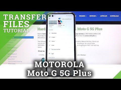How to Transfer Files on MOTOROLA Moto G 5G Plus – Move Files