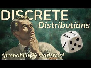 What are Discrete Distributions? A lesson in Probability
