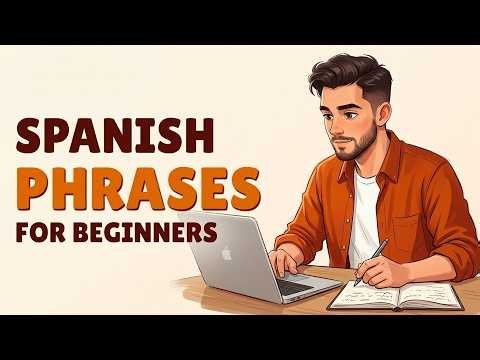 100 Easy Spanish Phrases for a Quick Start