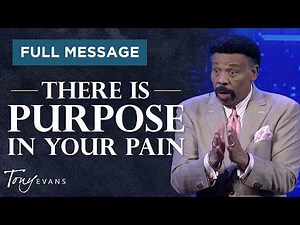 God Can Use Whatever You’re Going Through | Tony Evans Sermon