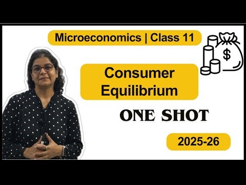 Consumer Equilibrium - Quick Revision | Microeconomics