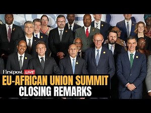 EU-African Union Summit 2025 LIVE: Leaders Mark 25 Years of EU–AU Partnership in Angola | N18G