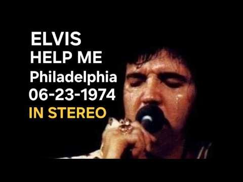 Elvis-HELP ME-LIVE in Philadelphia 1974 in stereo
