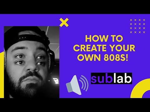 How to create 808s from Scratch (SubLab walkthrough)