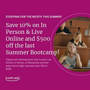 MCAT classes are starting soon! Lock in your Live Online, In Person or Bootcamp summer prep course right now and save 10% or $500! Head here to get started: https://bit.ly/3I5znFX | Kaplan Health