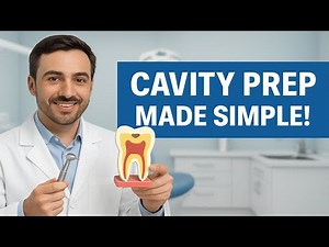The Easiest Way to Master Cavity Preparation Without Wasting Time