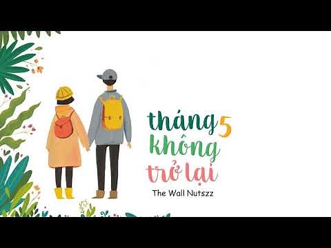 Tháng 5 không trở lại - The Wall Nutszz「Lyric Video」Meens