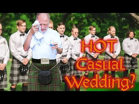 How to Dress in a Kilt for a Hot Wedding