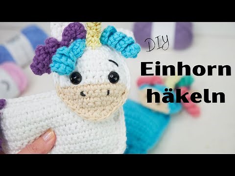 Ein süßes und einfaches Einhorn häkeln - Amigurumieinhorn häkeln - Deutsch