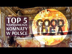 TOP 5: The most magnificent chambers in Poland!