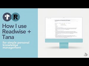 How I use Readwise and Tana for PKM