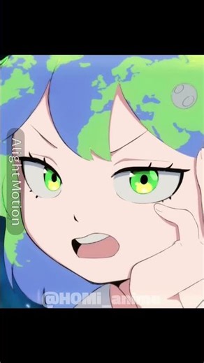 earth chan edit 💓#anime