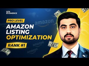 “Master Amazon Listing Optimization Like a Pro (Step-by-Step 2025 Guide)” | GFX Ecomerce