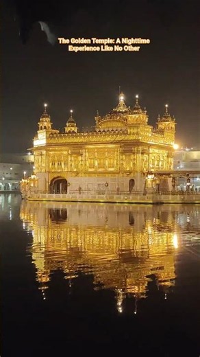 The Golden Temple: A Nighttime Experience Like No Other