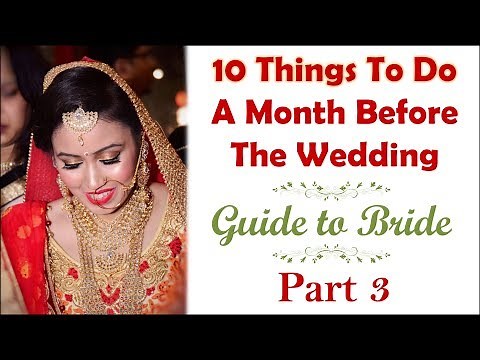 10 Things To Do A Month Before The Wedding | Guide To Bride Part 3 | Pre Bridal Tips | Her Fab Way