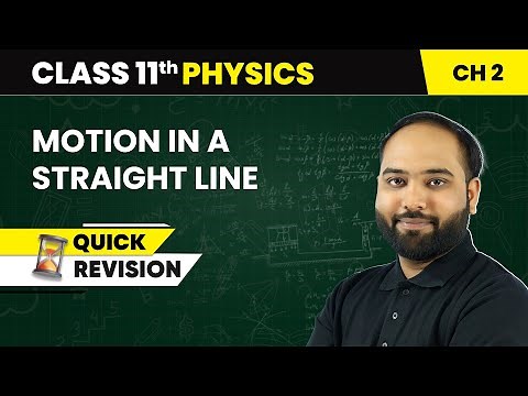 Motion in a Straight Line - Quick Revision | Class 11 Physics Chapter 2 | CBSE 2025-26