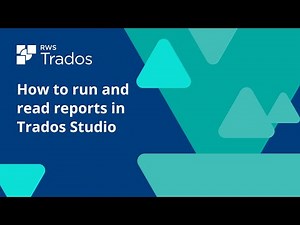 How to run and read reports in Trados Studio