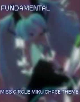 Fundamental Miss Circle Miku CHASE THEME #fpe #fundamental #roblox