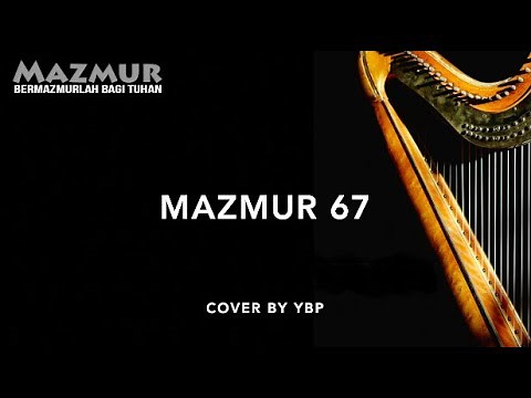 Mazmur 67 - Bermazmurlah Bagi Tuhan