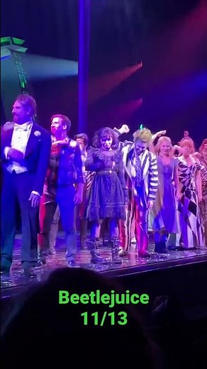 Beetlejuice the Musical on Broadway - Curtain Call 11/13/22