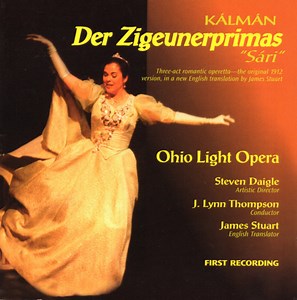 Kálmán, Ohio Light Opera - Der Zigeunerprimas = Sári