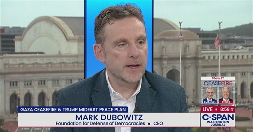 Mark Dubowitz Discusses Gaza Strip Ceasefire and Trump Administration Middle East Plan