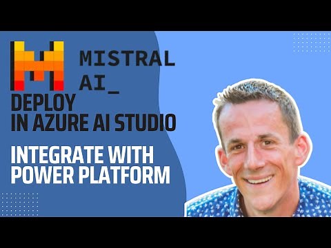 Automate Power Platform with Azure AI Studio: Deploy Mistral LLM & Build Context-Aware Apps