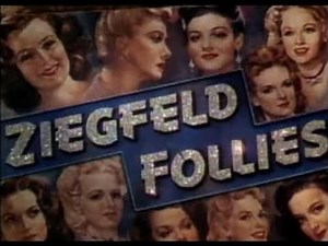#312- ZIEGFELD FOLLIES opening