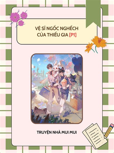 Vệ Sĩ Ngốc Của Thiếu Gia - Truyện Audio Đam Mỹ (Full)