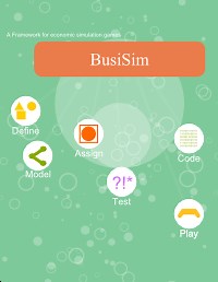 BusiSim Design and Create economic (City-Building) games