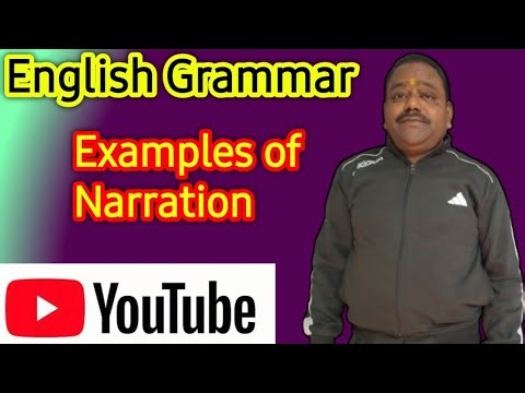 English Grammar Examples of narration 
