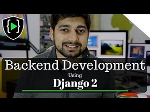 Backend development using Django 2