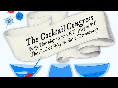 The Cocktail Congress: Saving Democracy One Cocktail at a Time