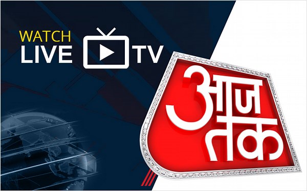 Aaj Tak Live TV आजतक लाइव टीवी