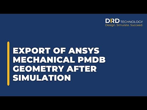 Export of ANSYS Mechanical PMDB Geometry After Simulation